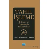 Tahıl İşleme - İsmail Sait Doğan - Nobel Akademik Yayıncılık