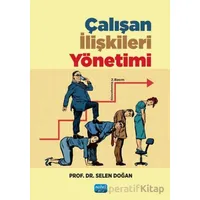 Çalışan İlişkileri Yönetimi - Selen Doğan - Nobel Akademik Yayıncılık