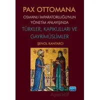 Pax Ottomana - Şenol Kantarcı - Nobel Akademik Yayıncılık