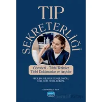 Tıp Sekreterliği - Görevleri, Tıbbi Terimler, Tıbbi Dokümanlar ve Arşivler