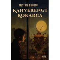 Kahverengi Kokarca - Mustafa Bilgücü - Gece Kitaplığı