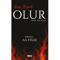 Ateş Siyah Olur - Halk Ozanı Ali Filiz - Gece Kitaplığı