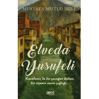 Elveda Yusufeli - Mustafa Mutlu İbili - Gece Kitaplığı