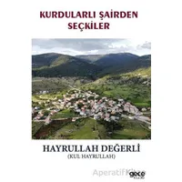 Kurdularlı Şairden Seçkiler - Hayrullah Değerli - Gece Kitaplığı