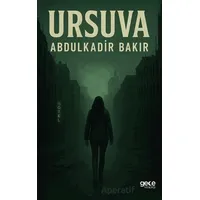 Ursuva - Abdulkadir Bakır - Gece Kitaplığı