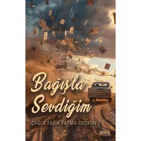 Bağışla Sevdiğim - Çağla Fadik Fatma Coşkun - Gece Kitaplığı
