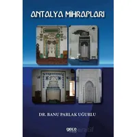Antalya Mihrapları - Banu Parlak Uğurlu - Gece Kitaplığı