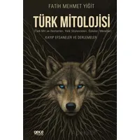 Türk Mitolojisi - Fatih Mehmet Yiğit - Gece Kitaplığı