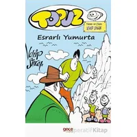 Topuz – Esrarlı Yumurta - Vehip Sinan - Gece Kitaplığı