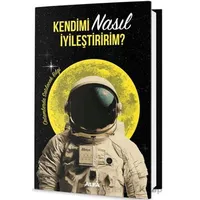 Kendimi Nasıl İyileştiririm? - Kolektif - Alfa Yayınları