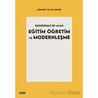 Eşgüdümlü İki Alan Eğitim Öğretim ve Modernleşme - Mehmet Salih Demir - Çizgi Kitabevi Yayınları