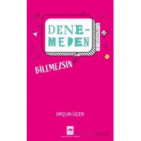 Denemeden Bilemezsin - Fragmanlar 2 - Orçun Üçer - Ötüken Neşriyat