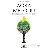 Aora Metodu - Luc Bodin - Pegasus Yayınları