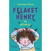 Felaket Henry ve Bit Krizi - Francesca Simon - Epsilon Yayınevi