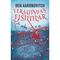 Yeraltından Fısıltılar - Ben Aaronovitch - Epsilon Yayınevi