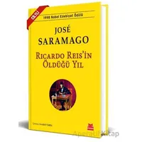 Ricardo Reis’in Öldüğü Yıl - Jose Saramago - Kırmızı Kedi Yayınevi