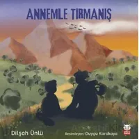 Annemle Tırmanış - Dilşah Ünlü - Kırmızı Kedi Çocuk