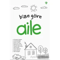 Bize Göre Aile - Kollektif - Türkiye Diyanet Vakfı Yayınları