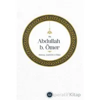 Hz. Abdullah b. Ömer - Nihal Şahin Utku - Diyanet İşleri Başkanlığı