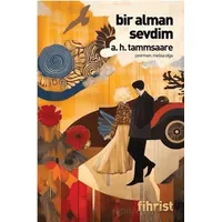 Bir Alman Sevdim - A. H. Tammsaare - Fihrist Kitap