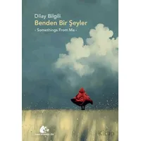 Benden Bir Şeyler - Dilay Bilgili - Meşe Kitaplığı