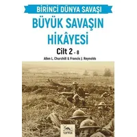 Büyük Savaşın Hikayesi Cilt 2 - Francis J. Reynolds - Sarmal Kitabevi
