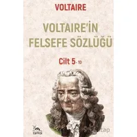 Voltaire’in Felsefe Sözlüğü Cilt 5 - Voltaire - Sarmal Kitabevi
