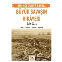Büyük Savaşın Hikayesi Cilt 3 - Francis J. Reynolds - Sarmal Kitabevi