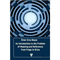 An Introduction to the Problem of Meaning and Reference: From Frege to Grice