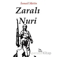 Zaralı Nuri - İsmail Metin - Sarmal Kitabevi