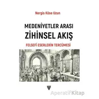 Medeniyetler Arası Zihinsel Akış - Kolektif - Urzeni Yayıncılık