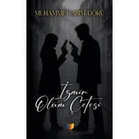 İzmir Ölüm Çetesi - Muhammet Asım Görü - Ateş Yayınları