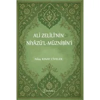 Ali Zelilinin Niyazül-Müznibin’i - Nilay Kınay Civelek - Fenomen Yayıncılık