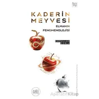 Kaderin Meyvesi Elmanın Fenomenolojisi - Emrullah Zorlu - Eski Yeni Yayınları