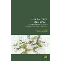 Teze Nereden Başlamalı? - Literatu¨r Tarama Metodları - Rumeysa Nur Doğan - Eski Yeni Yayınları