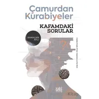 Çamurdan Kurabiyeler - Kafamdaki Sorular - Ramazan Atlı - Eski Yeni Yayınları