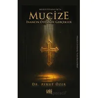 Hıristiyanlıkta Mucize - Aykut Özer - Eski Yeni Yayınları