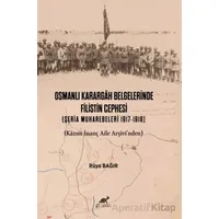 Osmanlı Karargah Belgelerinde Filistin Cephesi (Şeria Muharebeleri 1917-1918)