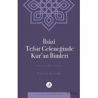 İbazi Tefsir Geleneğinde Kur’an İlimleri - Fatih Altun - Fecr Yayınları