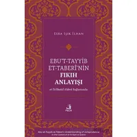 Ebu’t-Tayyib et-Taberi’nin Fıkıh Anlayışı - Esra Işık İlhan - Fecr Yayınları
