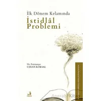 İlk Dönem Kelamında İstidlal Problemi - Fatmanur Ceran Köksal - Fecr Yayınları