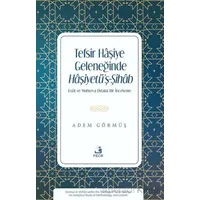 Tefsir Haşiye Geleneğinde Haşiyetü’ş-Şihab - Adem Görmüş - Fecr Yayınları