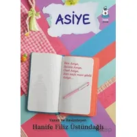 Asiye - Hanife Filiz Üstündağlı - Luna Çocuk Yayınları