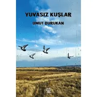 Yuvasız Kuşlar - Umut Durukan - Luna Yayınları