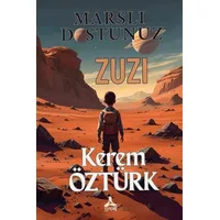 Marslı Dostunuz Zuzi - Kerem Öztürk - Sonçağ Yayınları