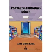 Portalın Ardındaki Dünya - Arte Uras Kaya - Sonçağ Yayınları