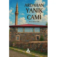 Ardahan Yanık Cami - Barış Serhat Işık - Sonçağ Yayınları