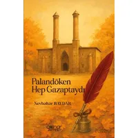 Palandöken Hep Gazaptaydı - Nevbahar Baydar - Gülnar Yayınları