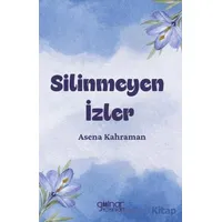 Silinmeyen İzler - Asena Kahraman - Gülnar Yayınları