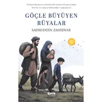 Göçle Büyüyen Rüyalar - Sadruddin Zahidyar - Çelik Yayınevi